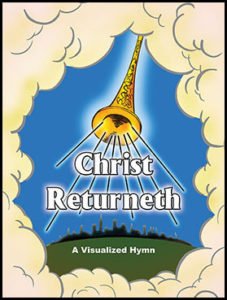 Christ Returneth Kid's Hymns 6125