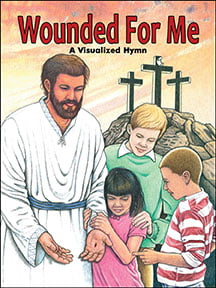 Wounded for Me Illustrated Bible Songs 6520