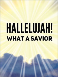 Hallelujah! What a Savior Hymn for Sunday School 7004
