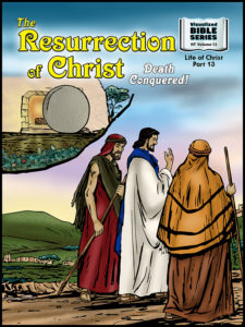 Visualized New Testament Volume 13 - The Resurrection of Christ