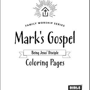 Coloring Book for Mark’s Gospel: Being Jesus' Disciple Catalog #3001CP