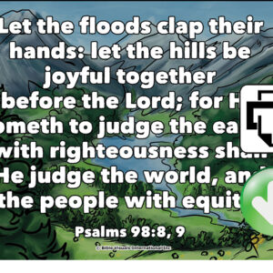 Psalm 98:8-9 Memory Verse Download (Ready-to-Print PDF)