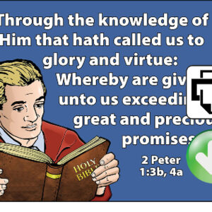 Second Peter 1:3b-4a Memory Verse Download (Ready-to-Print PDF)