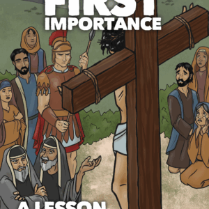 3012 First Importance: An Easter Lesson