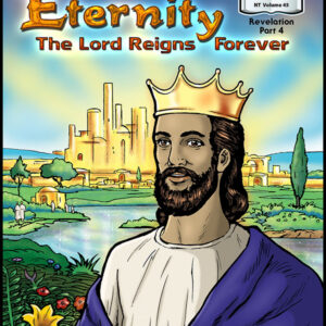 1045 New Testament Volume 45 Eternity: the Lord Reigns Forever!
