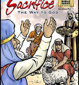 2011 Old Testament Volume 11 Sacrifice: The Way to God